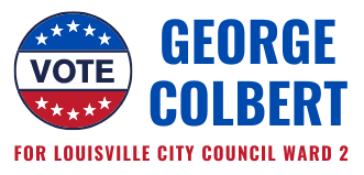 Vote George Colbert for Louisville City Council Ward 2